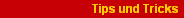 Tips und Tricks